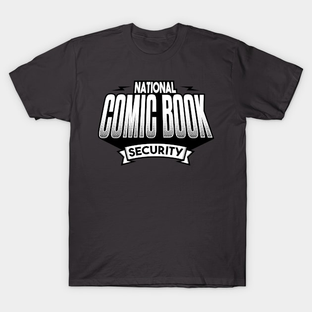 National Comic Book Security T-Shirt by yeoys